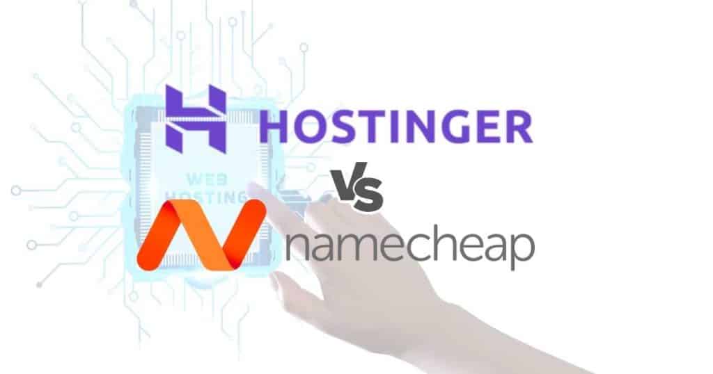 Introduction: Hostinger vs. Namecheap